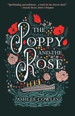 The Poppy and the Rose by Ashlee Cowles