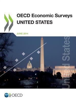 OECD Economic Surveys: United States: 2014 by 