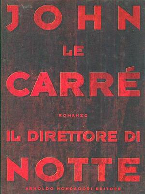 Il direttore di notte by John le Carré