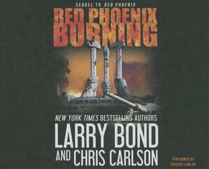 Red Phoenix Burning by Chris Carlson, Larry Bond