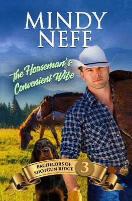 The Horseman's Convenient Wife by Mindy Neff