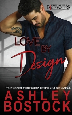 Love By Design by Ashley Bostock