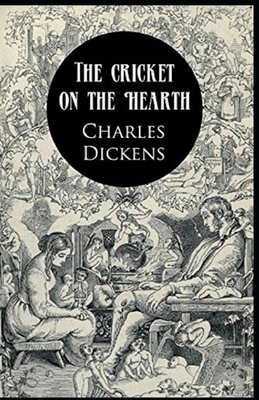 The Cricket on the Hearth illustrated by Charles Dickens