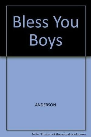 Bless You Boys; Diary of the Detroit tigers' 1984 Season by Sparky Anderson, Sparky Anderson