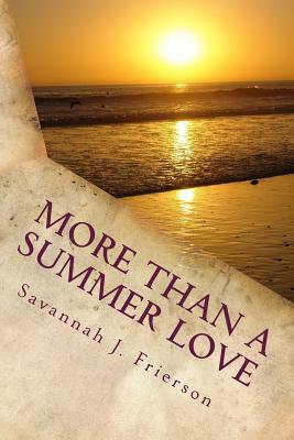 More Than a Summer Love by Savannah J. Frierson