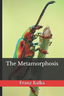 The Metamorphosis by Franz Kafka