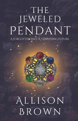 The Jeweled Pendant by Allison Brown