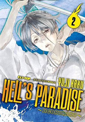 Hell's Paradise: Jigokuraku, Vol. 2 by Matteo Cremaschi, Yuji Kaku