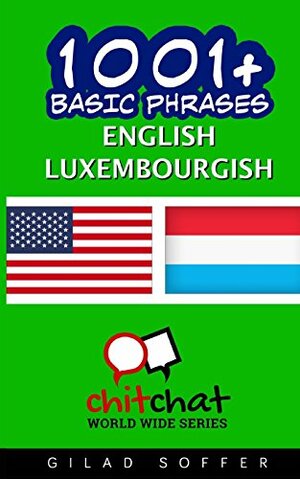 1001+ Basic Phrases English - Luxembourgish by Gilad Soffer