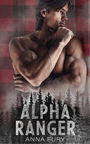 Alpha Ranger by Anna Fury