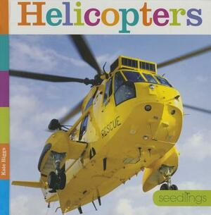 Helicopters by Kate Riggs