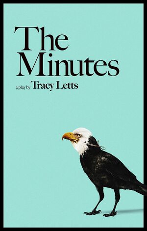 The Minutes by Tracy Letts