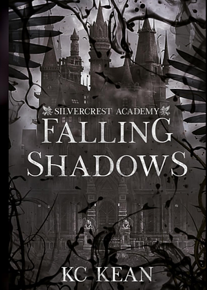 Falling Shadows by KC Kean, KC Kean