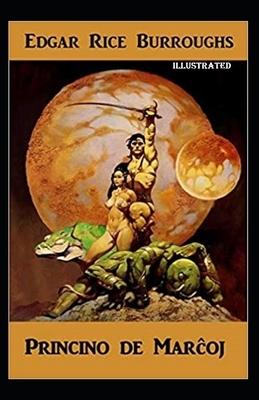 A Princess of Mars illustrated by Edgar Rice Burroughs
