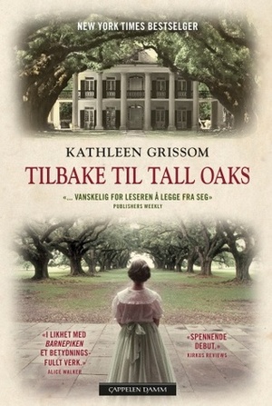Tilbake til Tall Oaks by Kathleen Grissom, Elisabeth Sætvedt