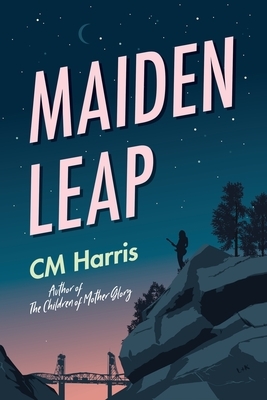 Maiden Leap by CM Harris