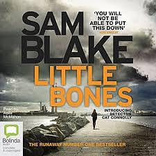 Little Bones by Sam Blake