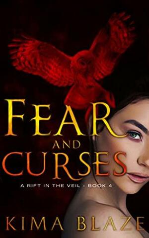 Fear and Curses by Kima Blaze