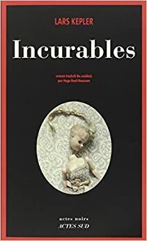 Incurables by Lars Kepler