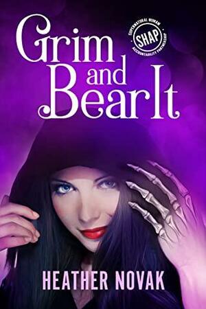 Grim and Bear It by Heather Novak