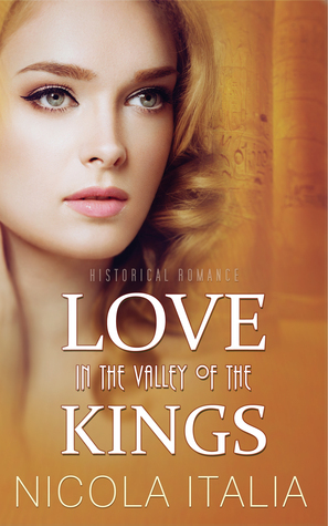 Love in the Valley of the Kings by Nicola Italia