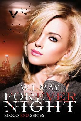 Forever Night by W.J. May