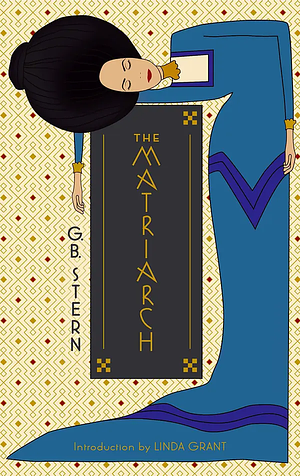 The Matriarch by G.B. Stern