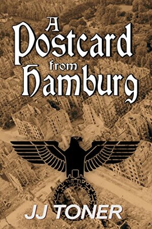 A Postcard from Hamburg by J.J. Toner