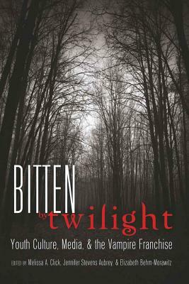 Bitten by Twilight: Youth Culture, Media, and the Vampire Franchise by 