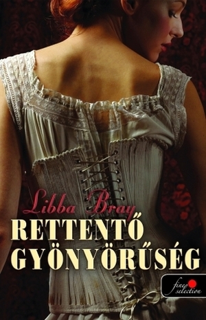 Rettentő gyönyörűség by Libba Bray