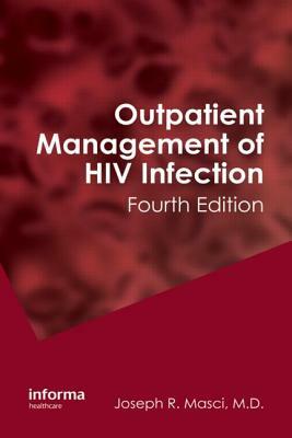 Outpatient Management of HIV Infection by Joseph R. Masci