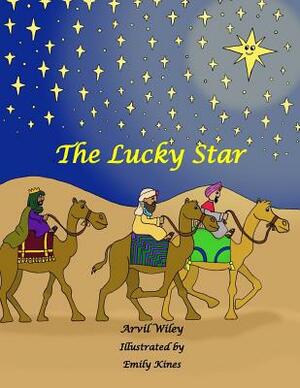 The Lucky Star by Arvil Wiley