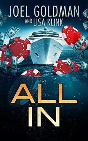 All In by Joel Goldman, Lisa Klink