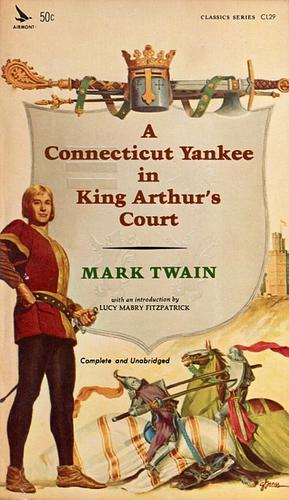 A Connecticut Yankee in King Arthur's Court by Mark Twain