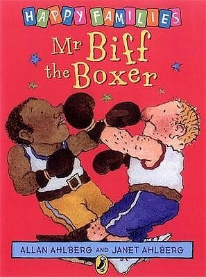 Mr Biff The Boxer by Allan Ahlberg, Janet Ahlberg