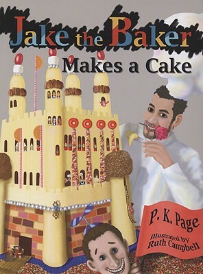 Jake the Baker Makes a Cake by P. K. Page