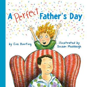 A Perfect Father's Day by Eve Bunting