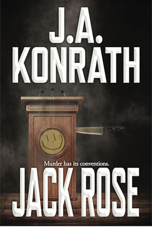 Jack Rose by J.A. Konrath