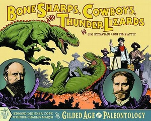 Bone Sharps, Cowboys, and Thunder Lizards by Jim Ottaviani