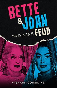 Bette and Joan: The Divine Feud by Shaun Considine