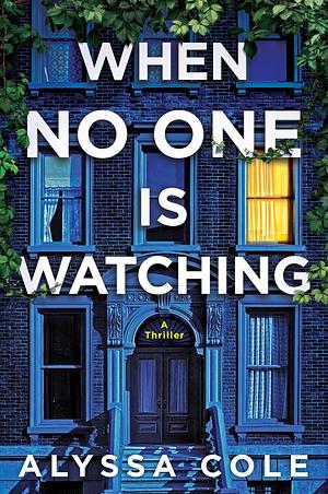 When No One Is Watching (B&amp;N Exclusive Edition) by Alyssa Cole