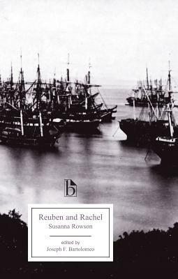 Reuben and Rachel: Or, a Tale of Old Times by Susanna Haswell Rowson