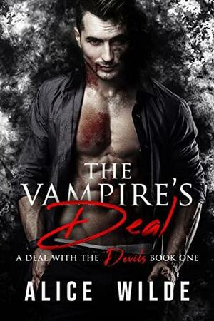 The Vampire's Deal by Alice Wilde