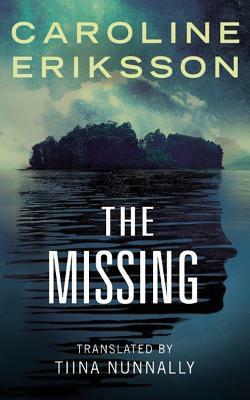 The Missing by Caroline Eriksson