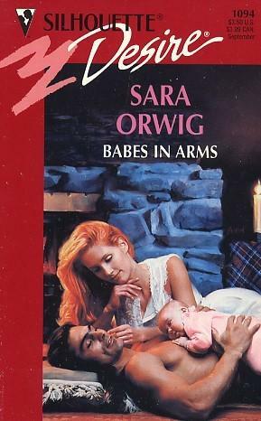 Babes in Arms by Sara Orwig