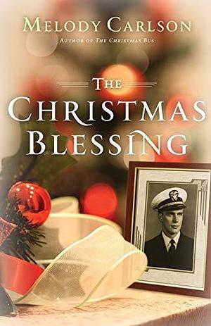 Christmas Blessing by Melody Carlson, Melody Carlson