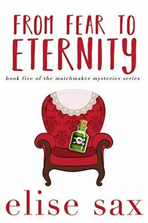 From Fear to Eternity by Elise Sax