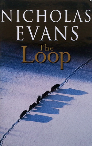 The Loop by Nicholas Evans