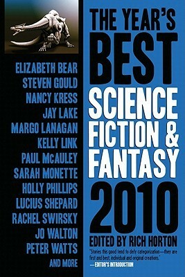The Year's Best Science Fiction & Fantasy, 2010 by Rich Horton