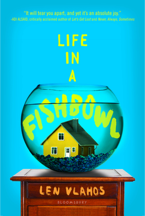 Life in a Fishbowl by Len Vlahos